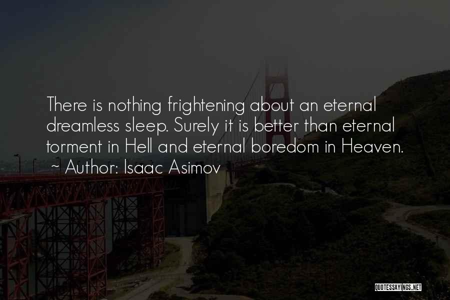 Heaven And Hell Quotes By Isaac Asimov