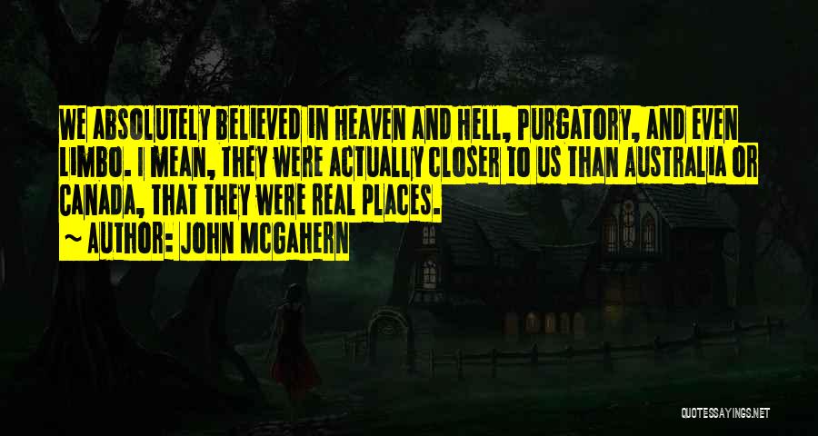 Heaven And Hell Quotes By John McGahern