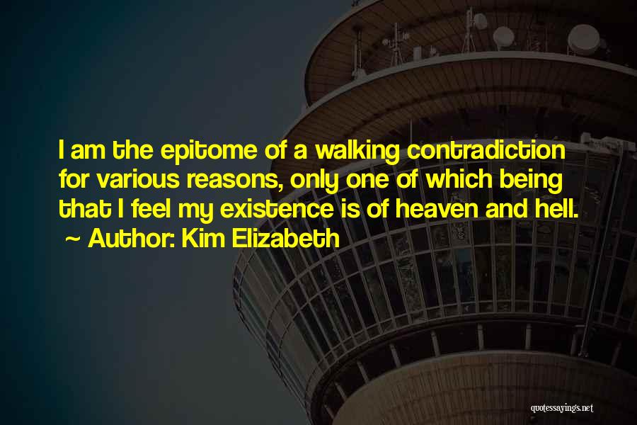 Heaven And Hell Quotes By Kim Elizabeth