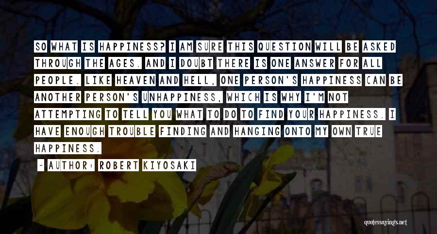 Heaven And Hell Quotes By Robert Kiyosaki