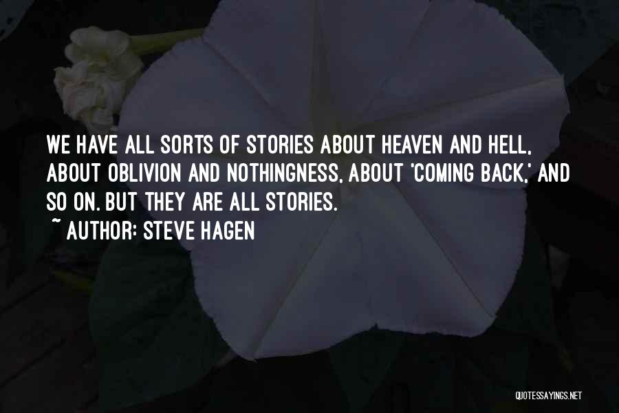 Heaven And Hell Quotes By Steve Hagen