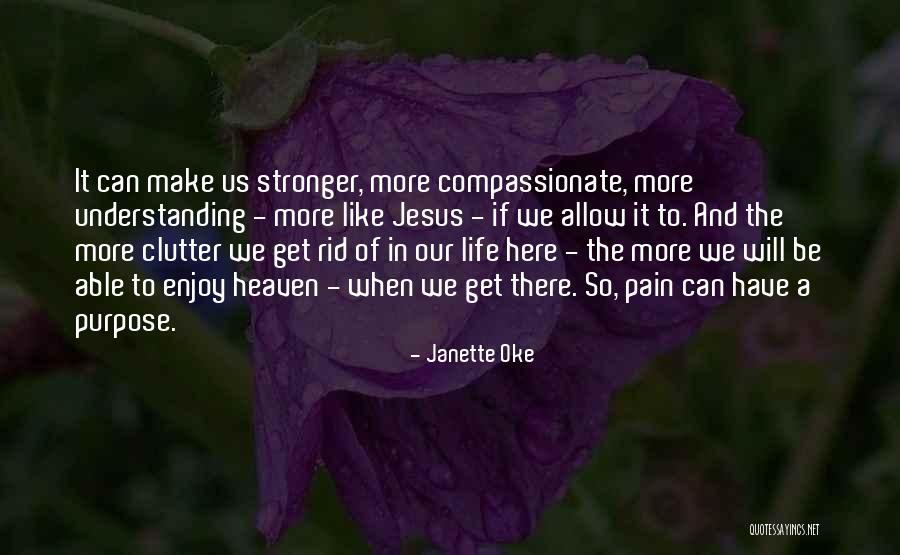 Heaven And Life Quotes By Janette Oke