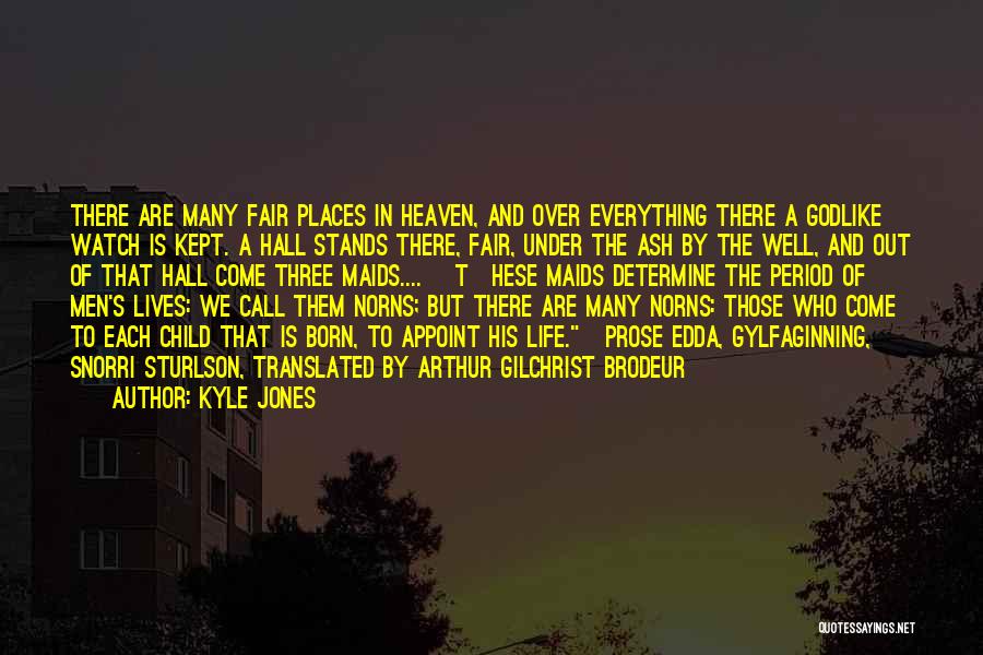 Heaven And Life Quotes By Kyle Jones