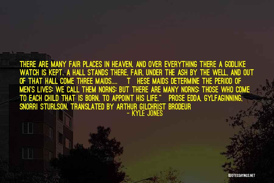 Heaven And Life Quotes By Kyle Jones