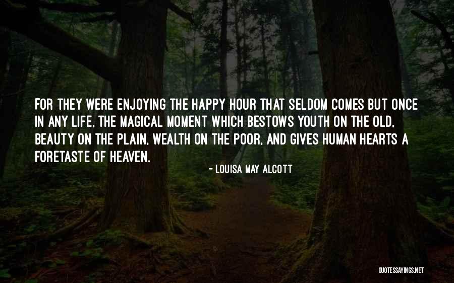 Heaven And Life Quotes By Louisa May Alcott