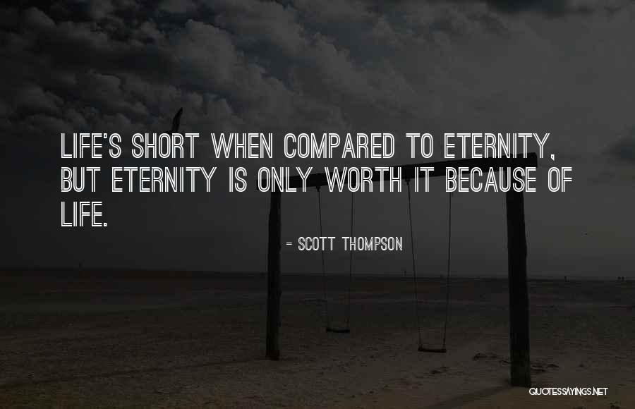 Heaven And Life Quotes By Scott Thompson