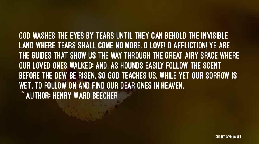 Heaven And Loved Ones Quotes By Henry Ward Beecher