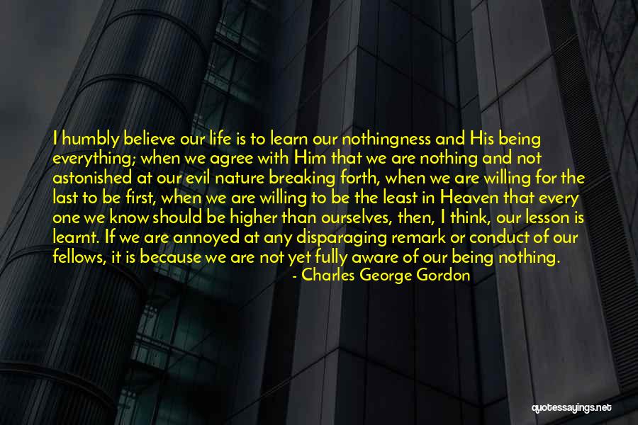 Heaven And Nature Quotes By Charles George Gordon Heaven And Nature Quotes By Charles George Gordon