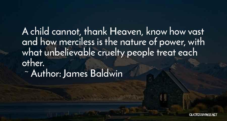 Heaven And Nature Quotes By James Baldwin