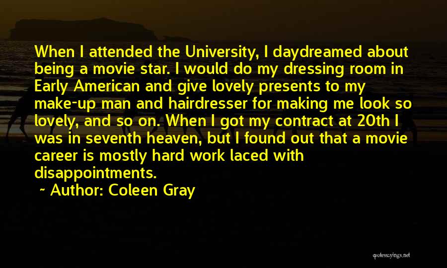 Heaven And Stars Quotes By Coleen Gray