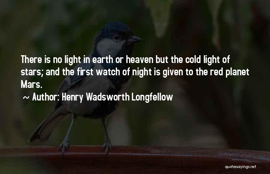 Heaven And Stars Quotes By Henry Wadsworth Longfellow