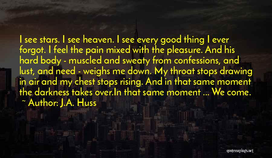 Heaven And Stars Quotes By J.A. Huss