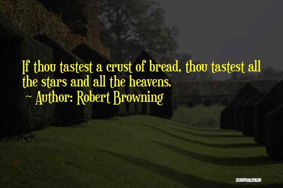 Heaven And Stars Quotes By Robert Browning