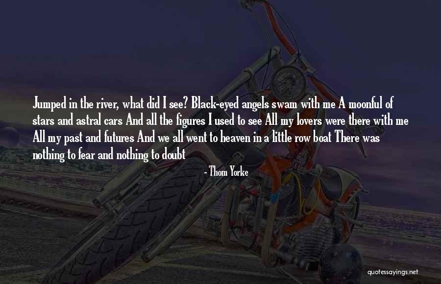 Heaven And Stars Quotes By Thom Yorke Heaven And Stars Quotes By Thom Yorke