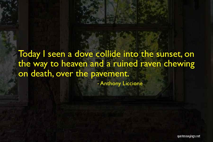 Heaven And Sunset Quotes By Anthony Liccione Heaven And Sunset Quotes By Anthony Liccione