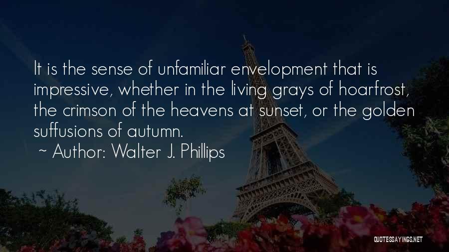 Heaven And Sunset Quotes By Walter J. Phillips