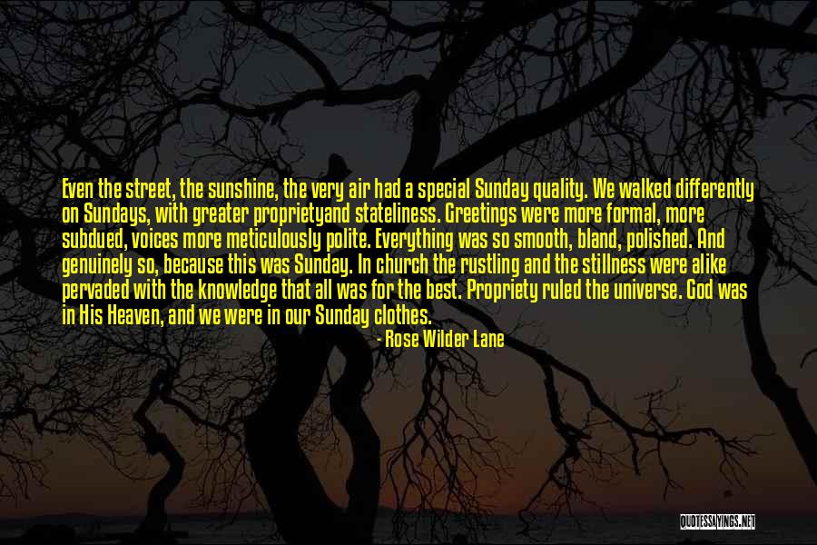 Heaven And Sunshine Quotes By Rose Wilder Lane Heaven And Sunshine Quotes By Rose Wilder Lane