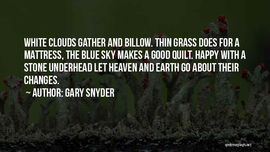 Heaven And The Sky Quotes By Gary Snyder