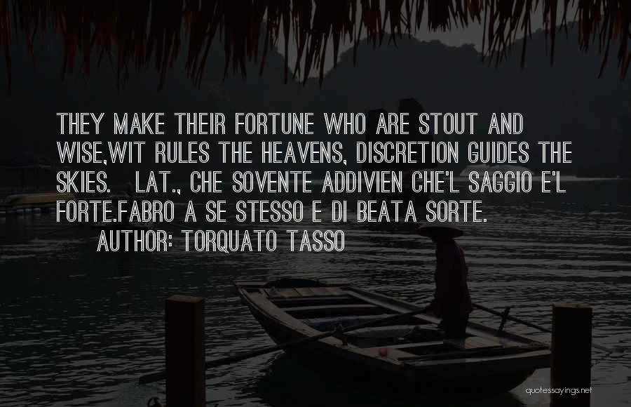 Heaven And The Sky Quotes By Torquato Tasso