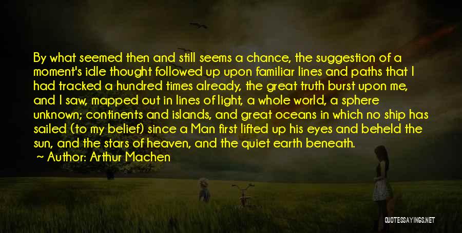 Heaven And The Stars Quotes By Arthur Machen