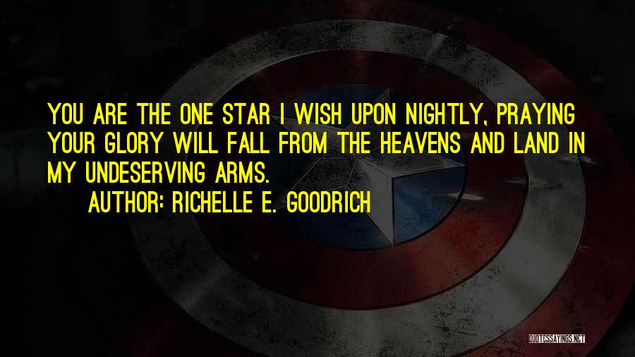 Heaven And The Stars Quotes By Richelle E. Goodrich