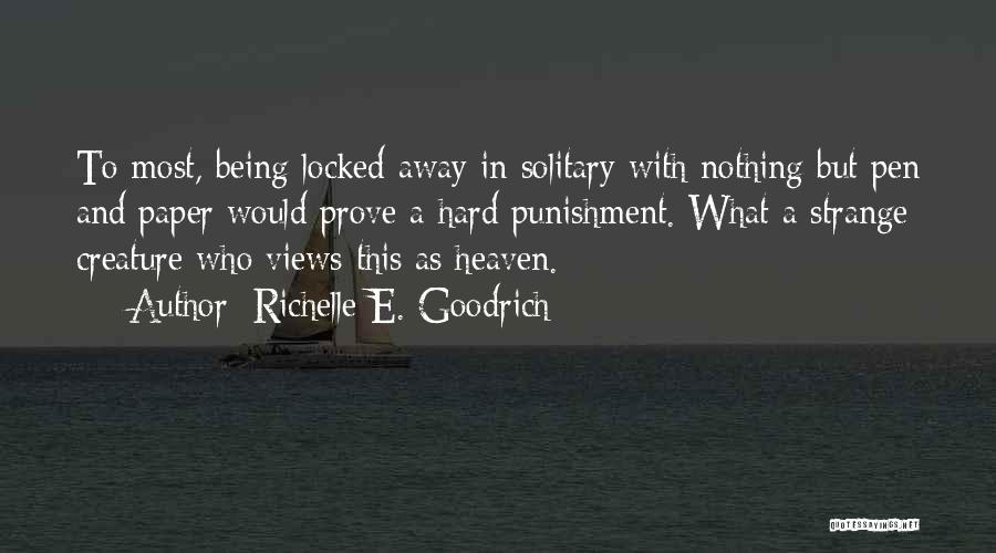 Heaven Being So Far Away Quotes By Richelle E. Goodrich