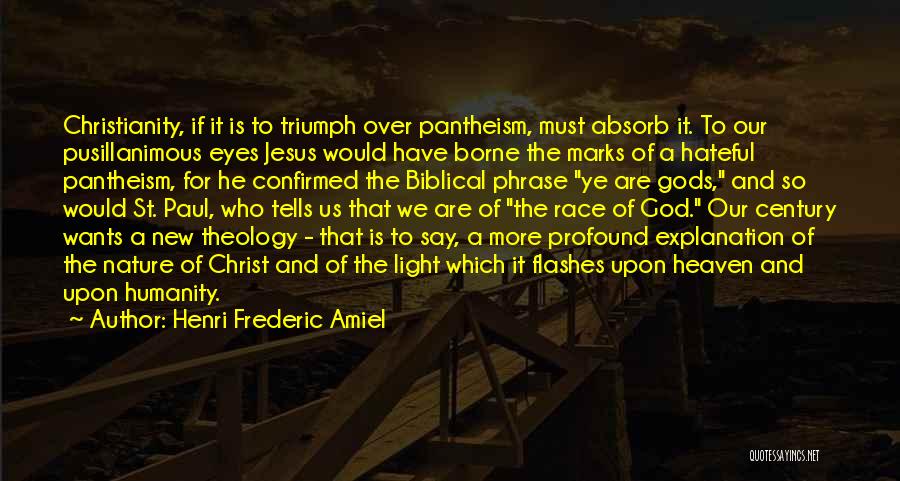 Heaven Biblical Quotes By Henri Frederic Amiel