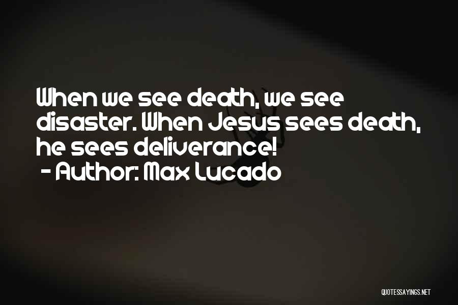 Heaven By Max Lucado Quotes By Max Lucado