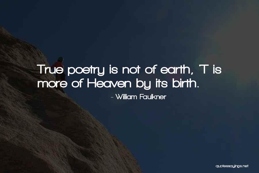 Heaven By Quotes By William Faulkner Heaven By Quotes By William Faulkner