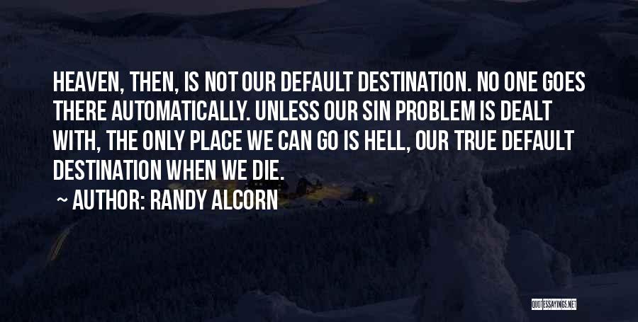 Heaven By Randy Quotes By Randy Alcorn