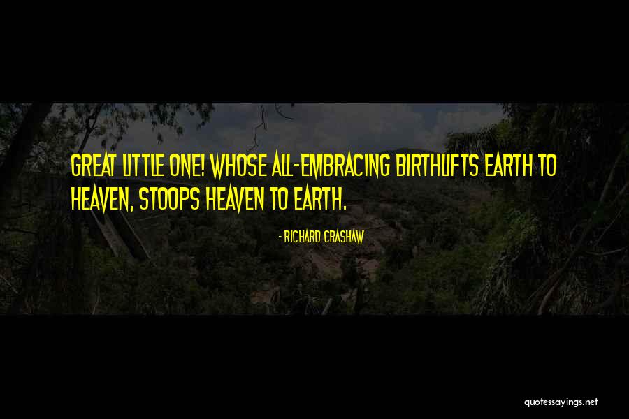 Heaven Christmas Quotes By Richard Crashaw Heaven Christmas Quotes By Richard Crashaw