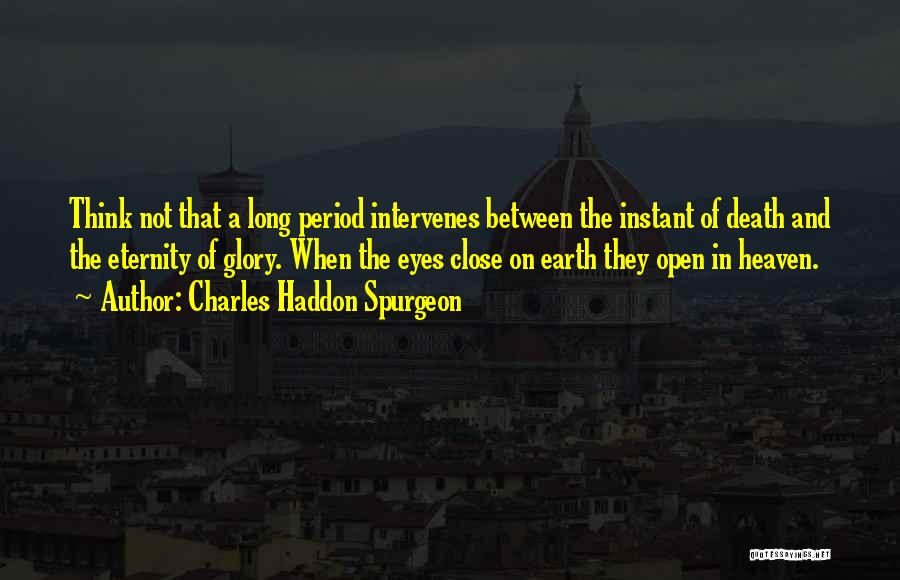 Heaven Death Quotes By Charles Haddon Spurgeon