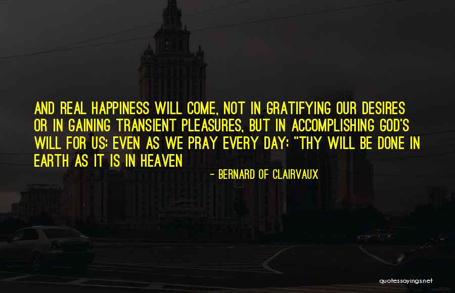 Heaven For Real Quotes By Bernard Of Clairvaux Heaven For Real Quotes By Bernard Of Clairvaux