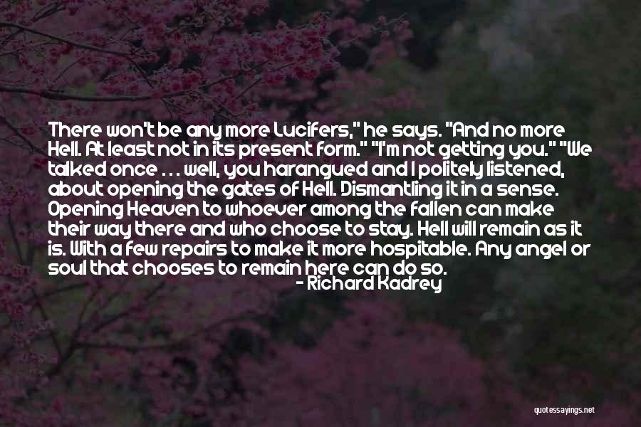 Heaven Getting An Angel Quotes By Richard Kadrey Heaven Getting An Angel Quotes By Richard Kadrey