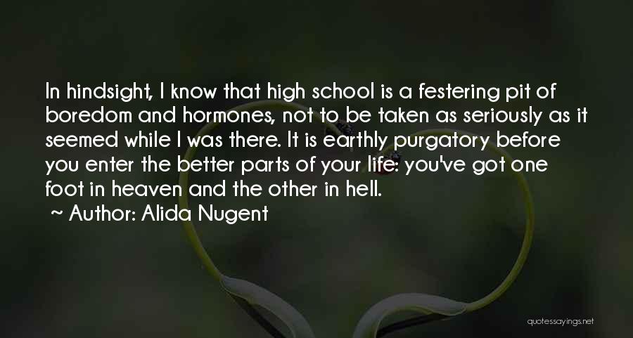 Heaven Hell And Purgatory Quotes By Alida Nugent