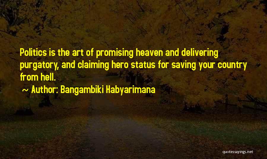 Heaven Hell And Purgatory Quotes By Bangambiki Habyarimana