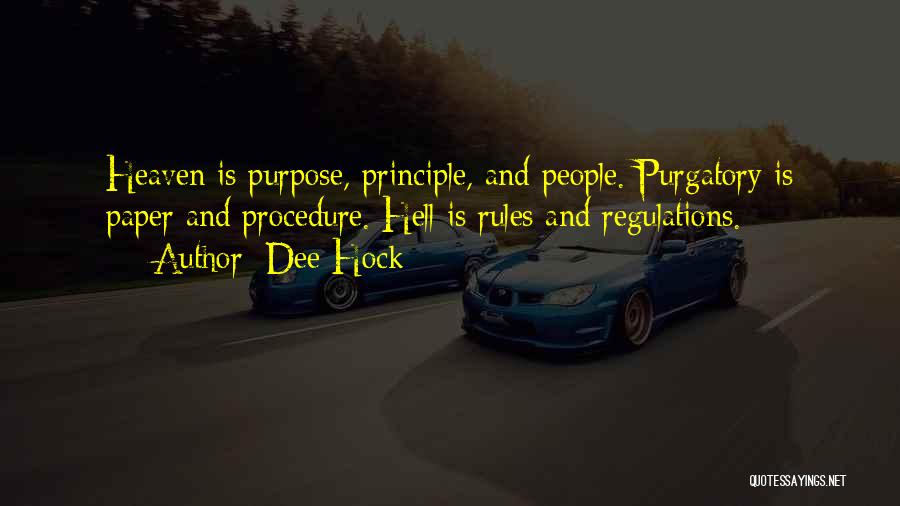 Heaven Hell And Purgatory Quotes By Dee Hock