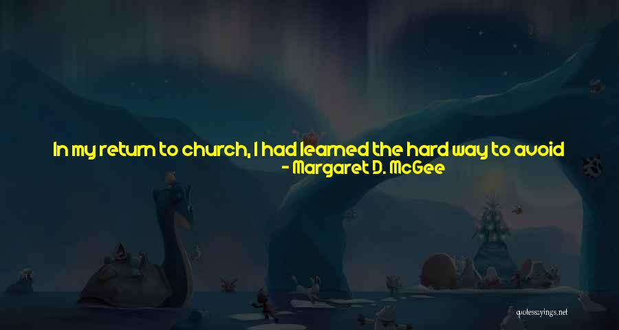 Heaven If You Hear Quotes By Margaret D. McGee Heaven If You Hear Quotes By Margaret D. McGee