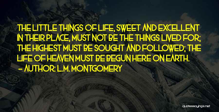 Heaven Is A Place On Earth With You Quotes By L.M. Montgomery