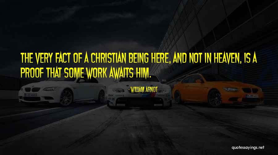 Heaven Is Here Quotes By William Arnot Heaven Is Here Quotes By William Arnot