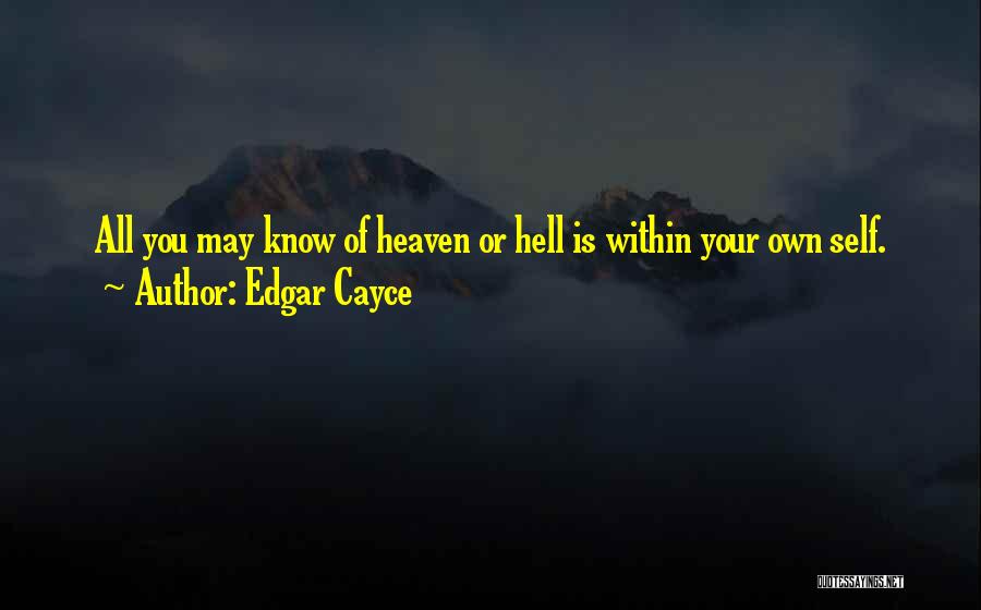 Heaven Is Within You Quotes By Edgar Cayce