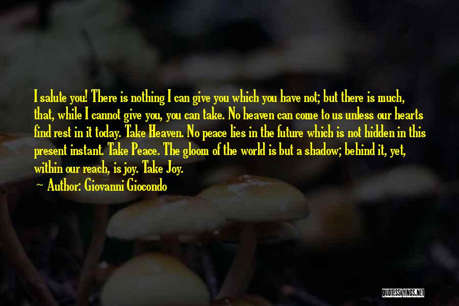 Heaven Is Within You Quotes By Giovanni Giocondo