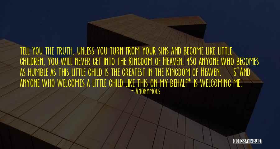 Heaven Kingdom Quotes By Anonymous