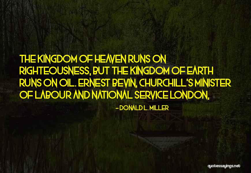 Heaven Kingdom Quotes By Donald L. Miller