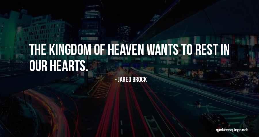 Heaven Kingdom Quotes By Jared Brock