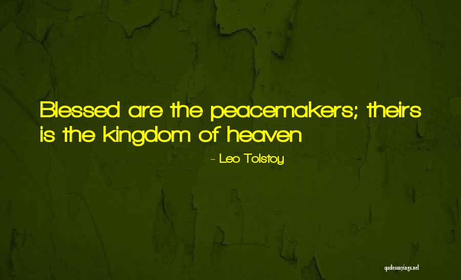 Heaven Kingdom Quotes By Leo Tolstoy