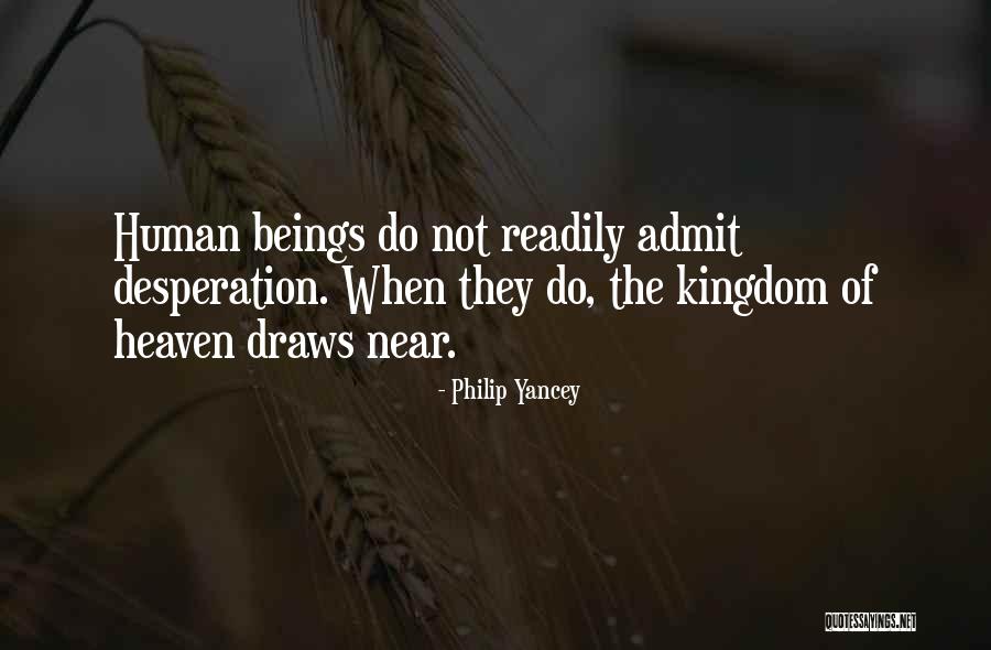 Heaven Kingdom Quotes By Philip Yancey