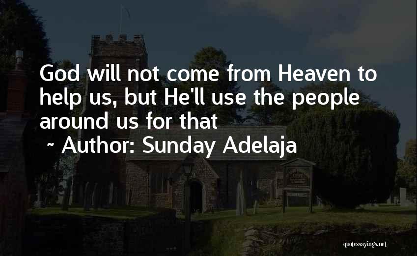 Heaven Kingdom Quotes By Sunday Adelaja