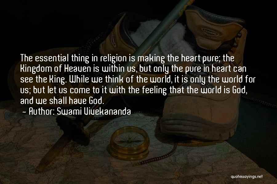 Heaven Kingdom Quotes By Swami Vivekananda