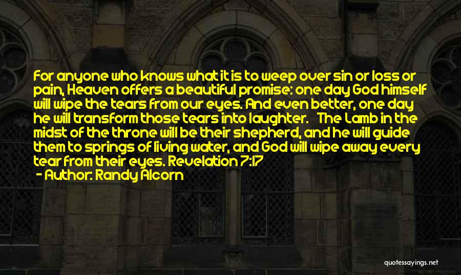 Heaven Knows Quotes By Randy Alcorn